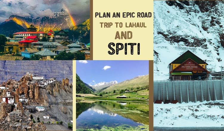 Plan an Epic Road Trip to Lahaul and Spiti