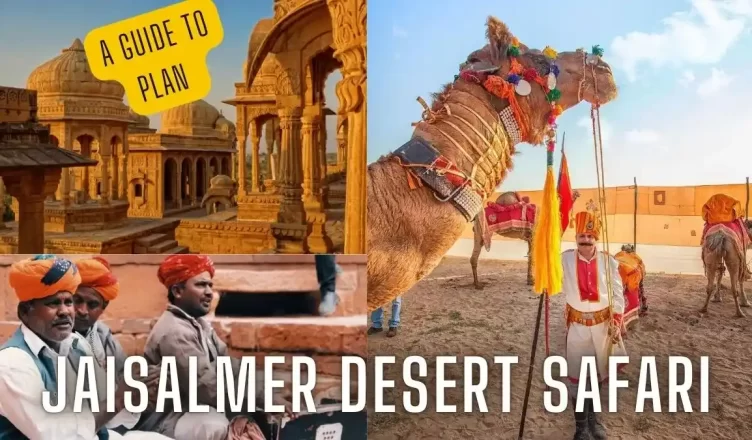 Jaisalmer Desert Safari Guide