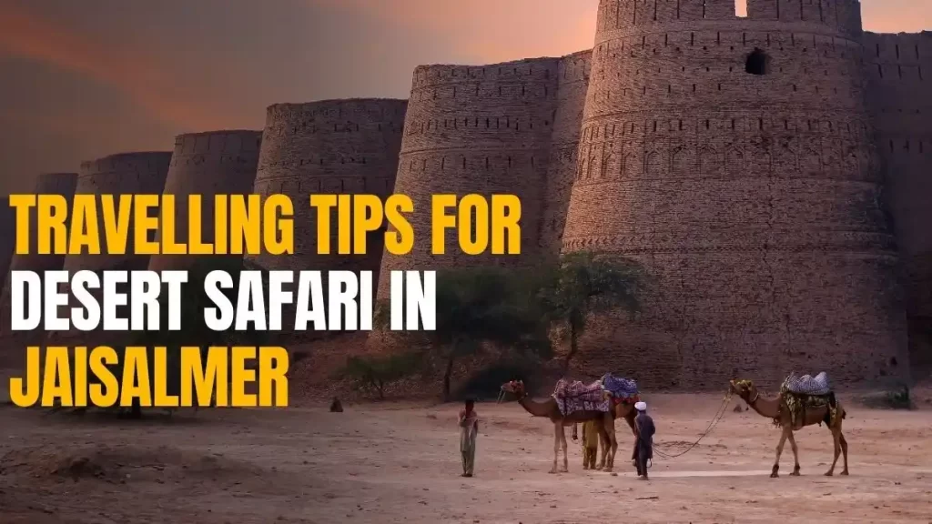 Jaisalmer Desert Safari Guide