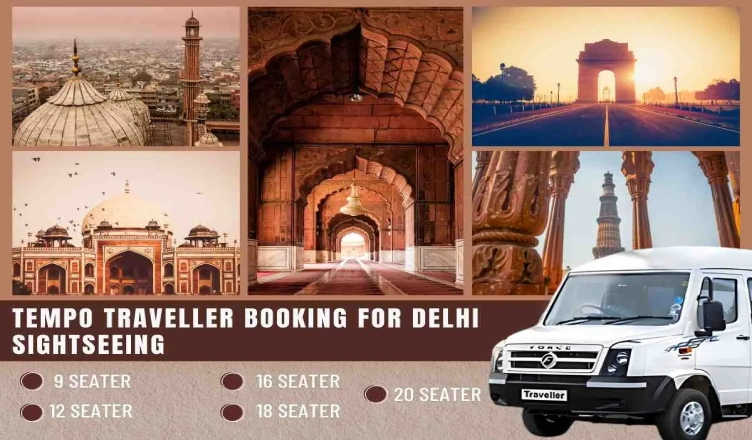 Delhi Sightseeing Tour by Tempo Traveller