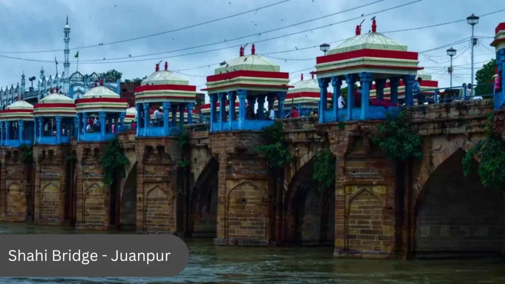 shahi bridge jaunpur